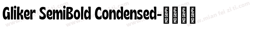 Gliker SemiBold Condensed字体转换